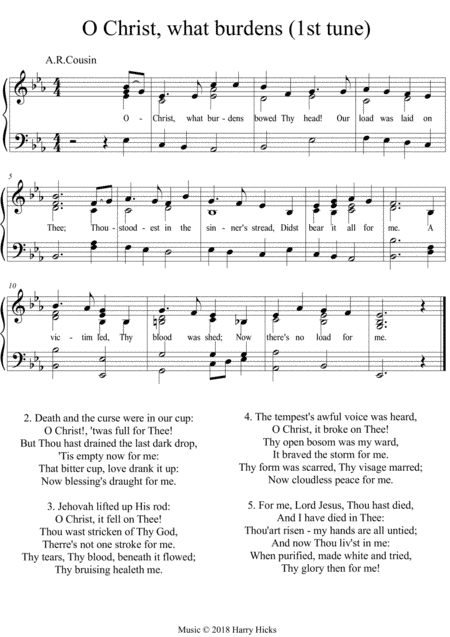 O Christ, what burdens. A new tune to a wonderful old hymn.