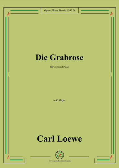 Loewe-Die Grabrose,in C Major,for Voice and Piano (arr. OSM Press)