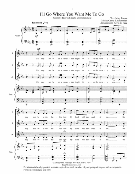 I'll Go Where You Want Me To Go - SSA vocal trio with piano accompaniment (arr. Kevin G. Pace (ASCAP))