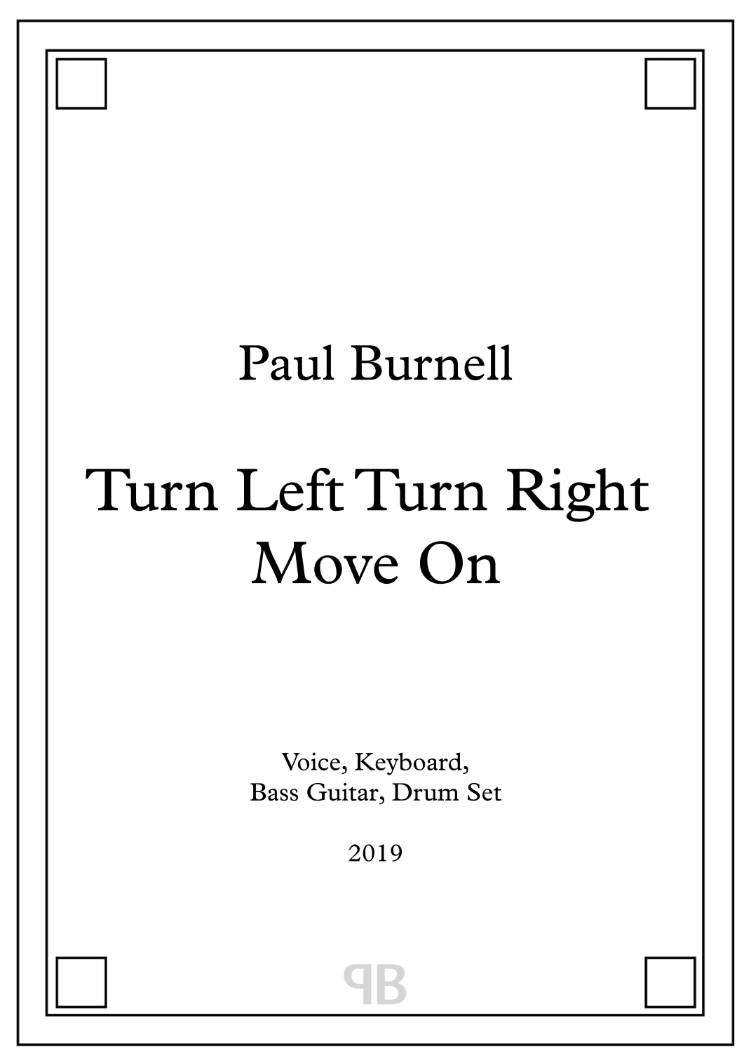 Turn Left Turn Right Move On