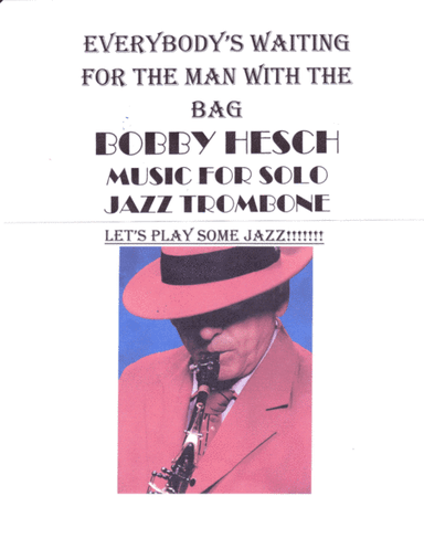 (everybody's Waitin' For) The Man With The Bag (arr. Bobby Hesch)