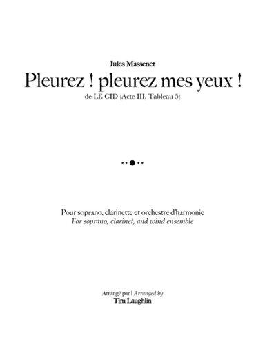 Pleurez, mes yeux ! (Soprano, Solo Clarinet, Band) (arr. Tim Laughlin)