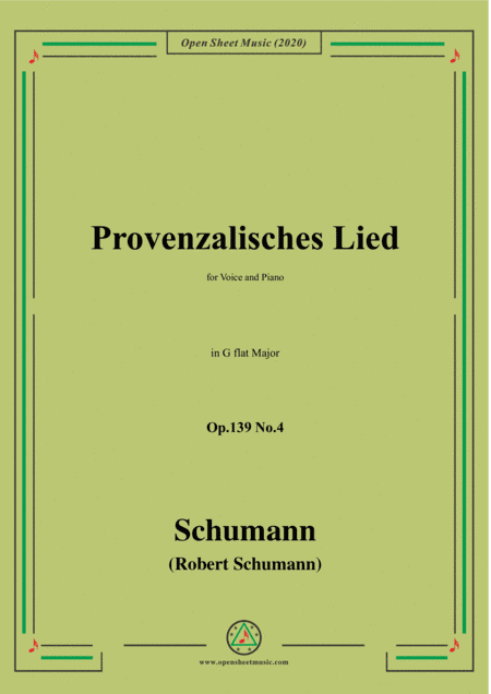 Schumann-Provenzalisches Lied,Op.139 No.4,in G flat Major,for Voice and Piano (arr. MSM)