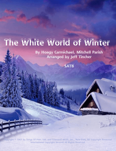 The White World Of Winter (arr. Jeff Tincher)