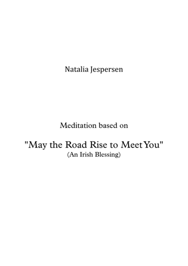 May the Road Rise to Meet You (Meditation)