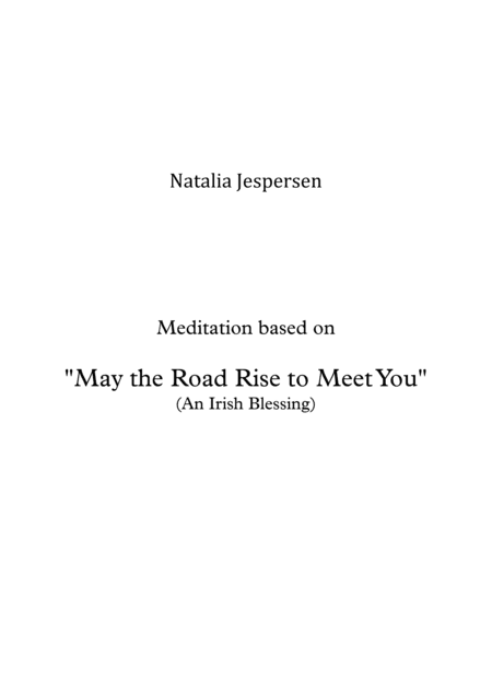 May the Road Rise to Meet You (Meditation)