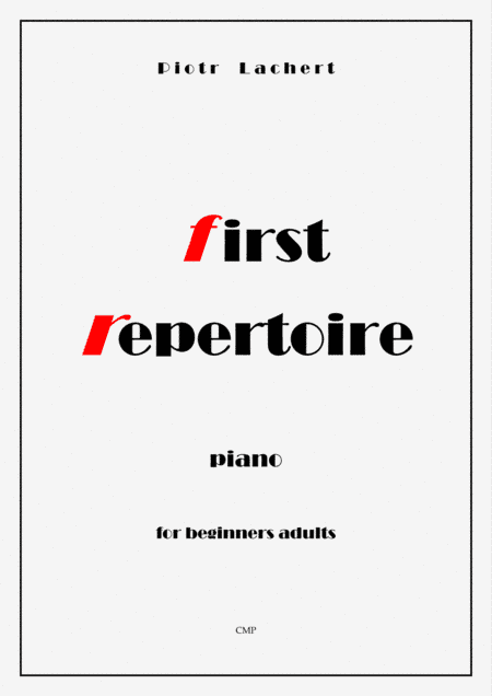 First Repertorio, piano, for beginners adults (arr. Piotr Lachert)