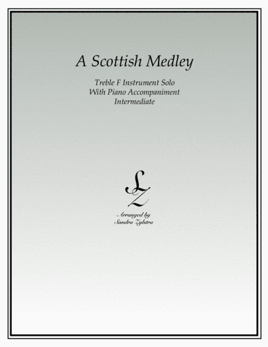 A Scottish Medley (treble F instrument solo) (arr. Sandra Zylstra)