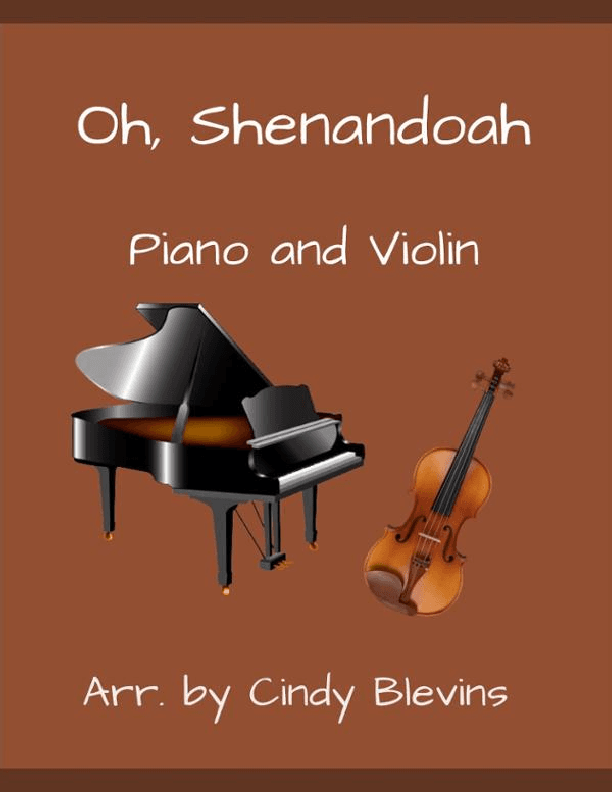 Oh, Shenandoah, for Piano and Violin (arr. Cindy Blevins)