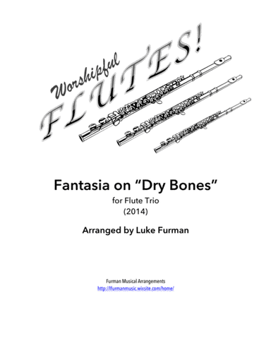 Fantasia on "Dry Bones" (Flute Trio) (arr. Luke Furman)