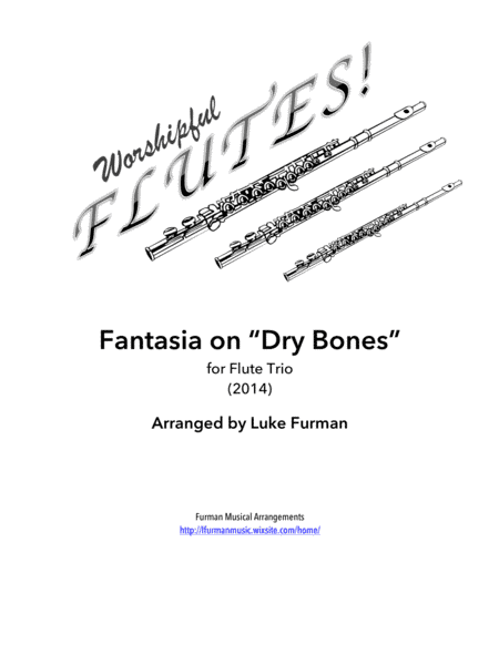 Fantasia on "Dry Bones" (Flute Trio) (arr. Luke Furman)