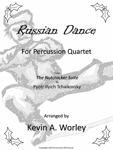 Russian Dance for Percussion Quartet (arr. Kevin A. Worley)