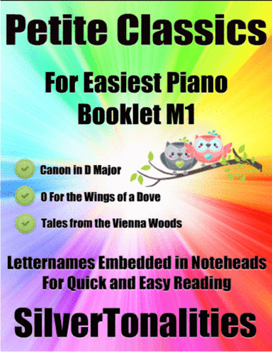 Petite Classics for Easiest Piano Booklet M1 (arr. SilverTonalities)