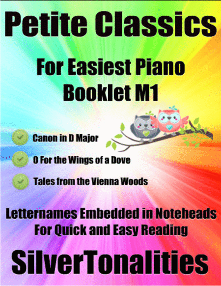 Petite Classics for Easiest Piano Booklet M1 (arr. SilverTonalities)