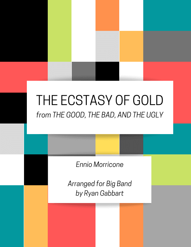 The Ecstasy Of Gold (arr. Ryan Gabbart)