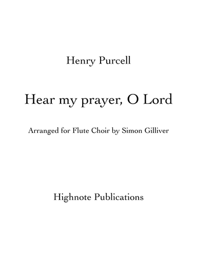 Hear My Prayer, O Lord (arr. Simon Gilliver)