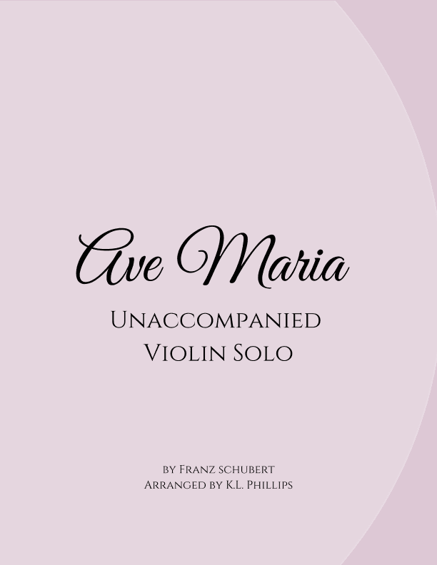 Ave Maria - Unaccompanied Violin Solo (arr. K.L. Phillips)