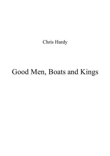 Good Men, Boats and Kings (arr. Chris Hardy)