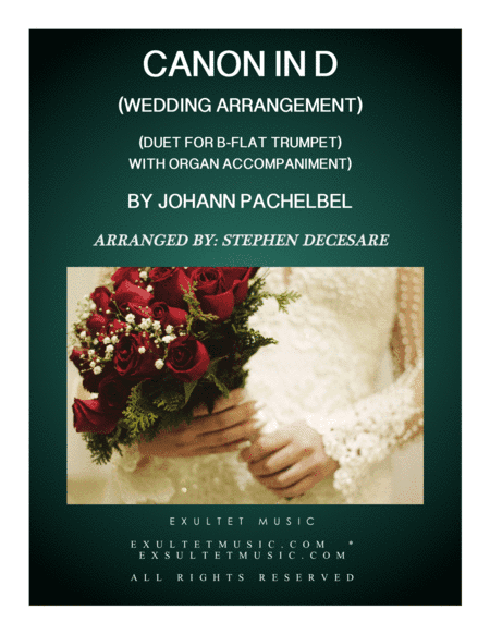 Pachelbel's Canon (Wedding Arrangement: Duet for Bb-Trumpet - Organ Accompaniment) (arr. Stephen DeCesare)