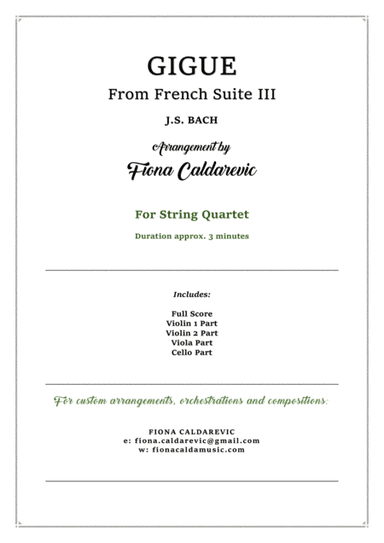 J.S. Bach - Gigue from French Suite III - for String Quartet (arr. Fiona Caldarevic)