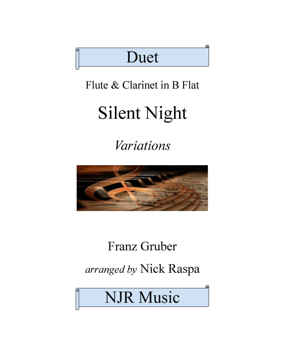 Silent Night - Variations (Flute & Clarinet in B Flat Duet) Full Set (arr. Nick Raspa)
