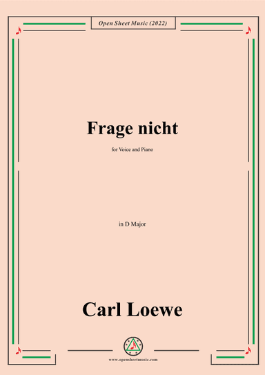 Loewe-Frage nicht,in D Major,for Voice and Piano (arr. OSM Press)