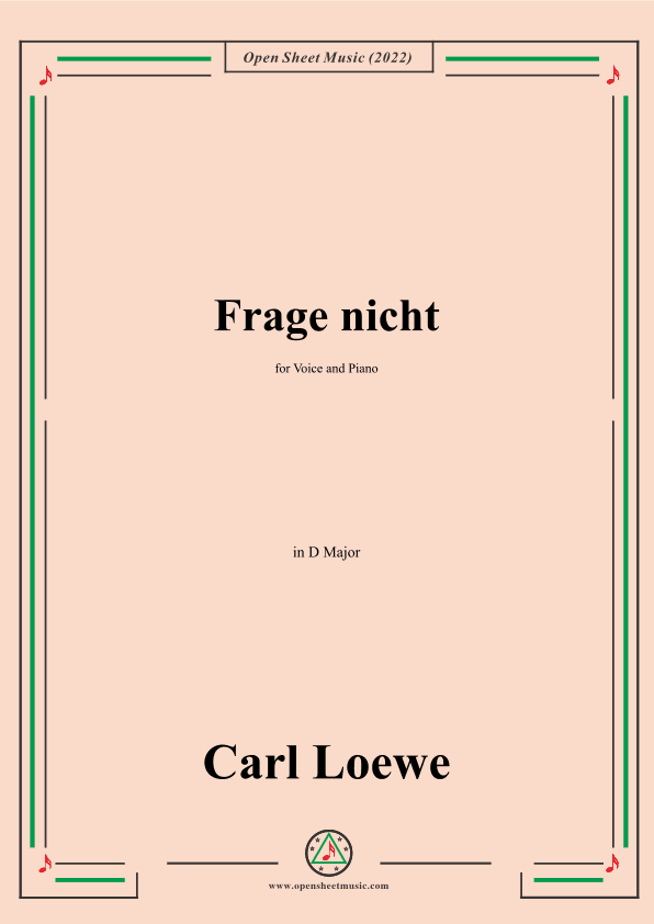 Loewe-Frage nicht,in D Major,for Voice and Piano (arr. OSM Press)