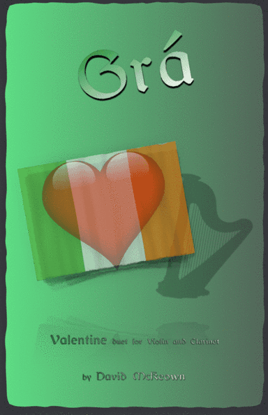 Grá, (Irish Gaelic for Love), Violin and Clarinet Duet