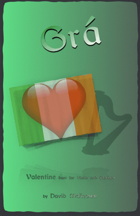 Grá, (Irish Gaelic for Love), Violin and Clarinet Duet