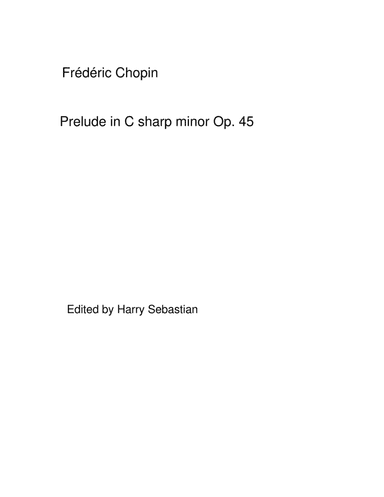 Chopin- Prelude in C sharp minor Op. 45 (arr. Harry Sebastian)