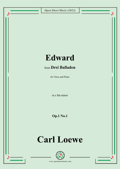 Loewe-Edward,in e flat minor,Op.1 No.1,from Drei Balladen,for Voice and Piano (arr. OSM Press)
