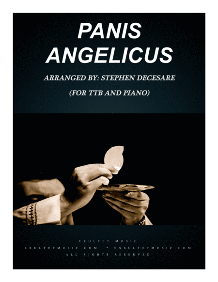 Panis Angelicus (TTB - Piano Accompaniment) (arr. Stephen DeCesare)