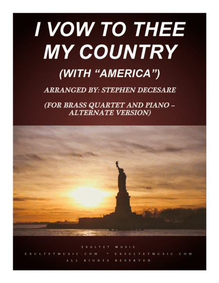 I Vow To Thee My Country (with "America") (for Brass Quartet and Piano - Alternate Version) (arr. Stephen DeCesare)