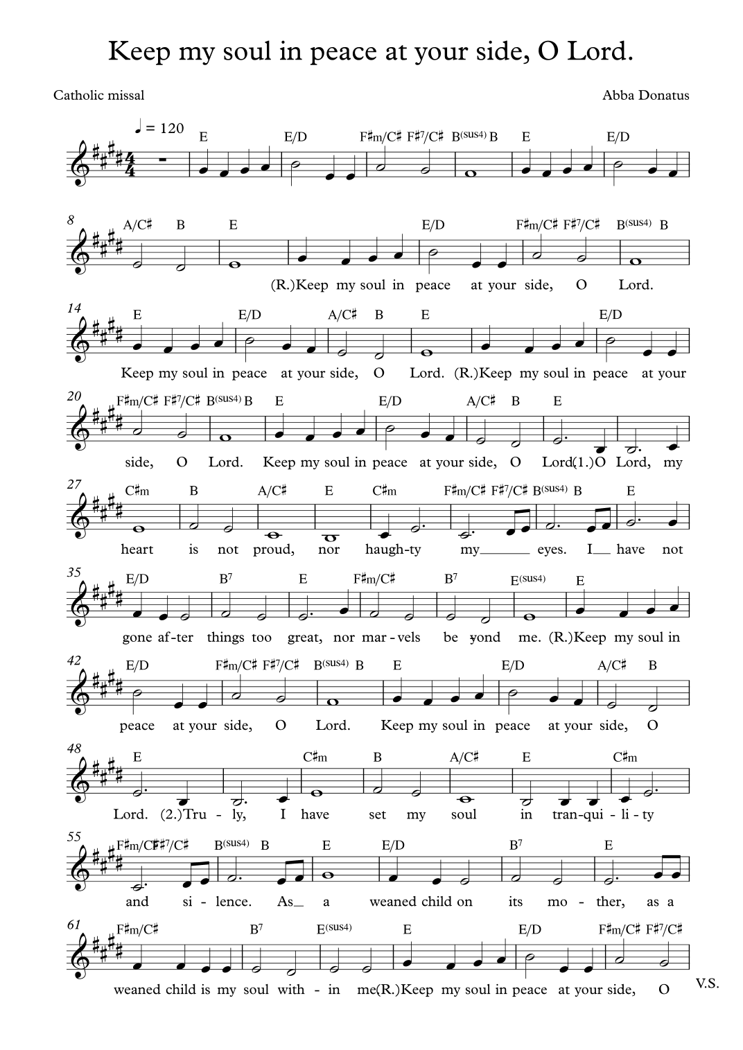 Keep my soul in peace at your side, O Lord.