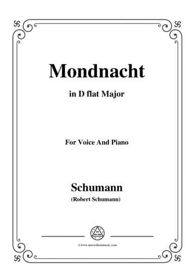 Schumann-Mondnacht,in D flat Major,for Voice and Piano (arr. MSM)