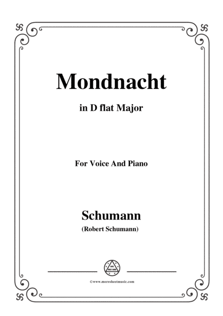 Schumann-Mondnacht,in D flat Major,for Voice and Piano (arr. MSM)