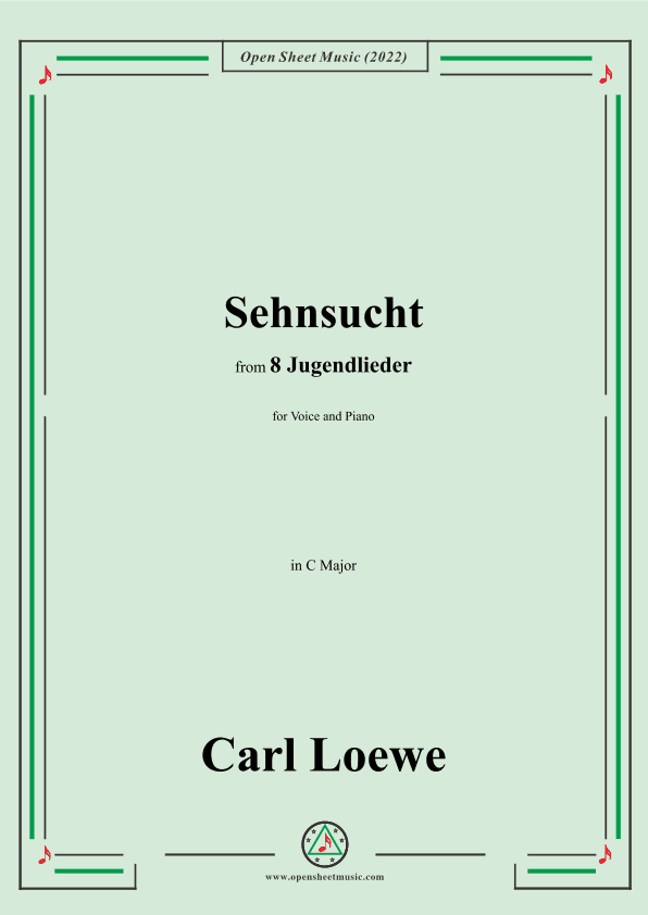 Loewe-Sehnsucht,in C Major,for Voice and Piano (arr. OSM Press)