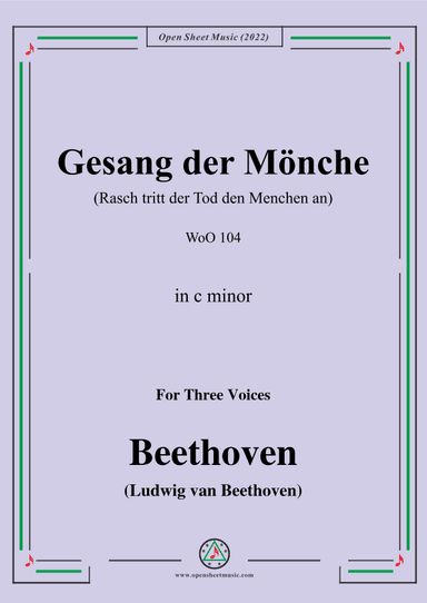 Beethoven-Gesang der Monche(Rasch tritt der Tod den Menchen an),WoO 104 (arr. OSM Press)