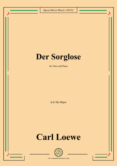 Loewe-Der Sorglose,in E flat Major,for Voice and Piano (arr. OSM Press)
