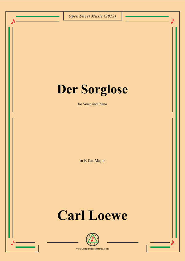 Loewe-Der Sorglose,in E flat Major,for Voice and Piano (arr. OSM Press)