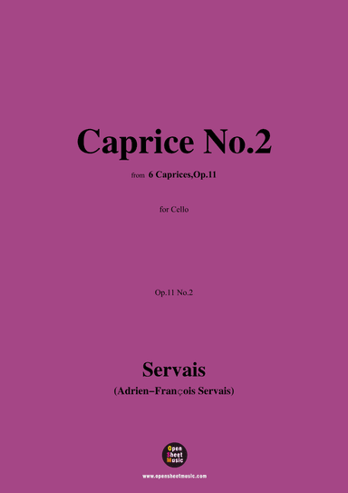 Servais-Caprice No.2,Op.11 No.2,from '6 Caprices,Op.11',for Cello (arr. OSM Press)
