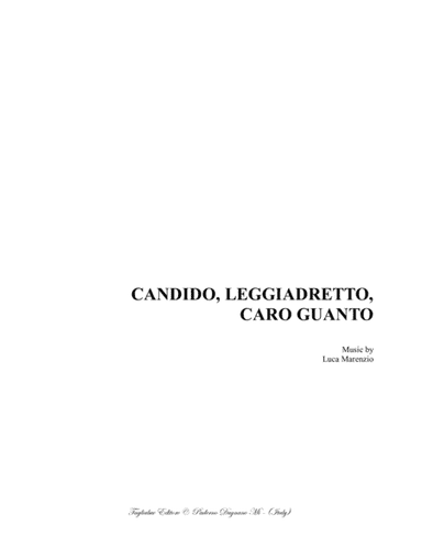 CANDIDO, LEGGIADRETTO, CARO GUANTO - L.Marenzio - SATB Choir (arr. Renato Tagliabue)