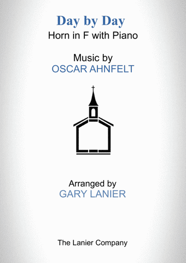 DAY BY DAY (Horn in F with Piano - Score & Part included) (arr. Gary Lanier)
