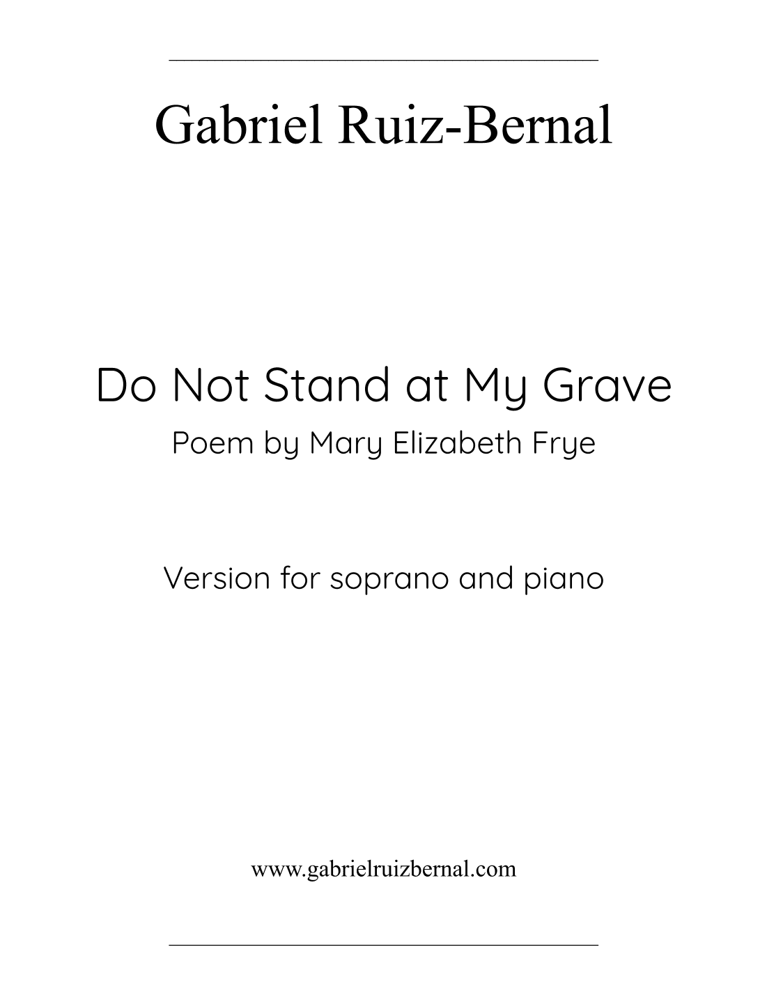 DO NOT STAND AT MY GRAVE. Version for soprano and piano