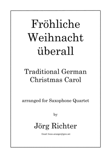 Fröhliche Weihnacht überall für Saxophon Quartett (arr. Jörg Richter)