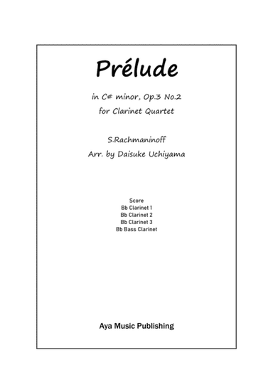 Rachmaninoff Prelude in C# Minor for Clarinet Quartet (arr. Daisuke Uchiyama)