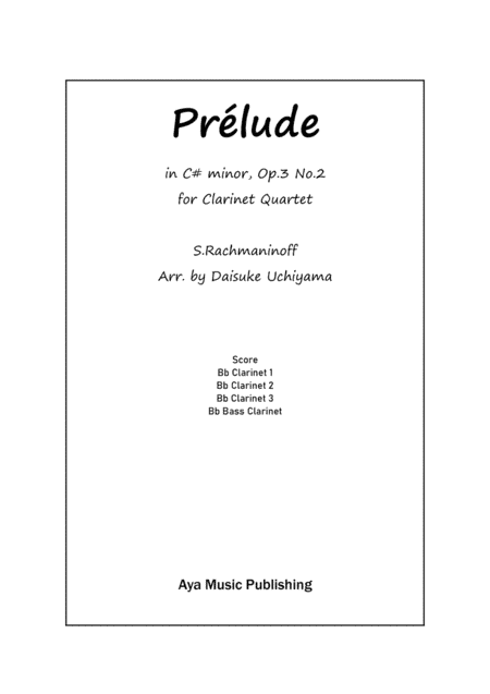 Rachmaninoff Prelude in C# Minor for Clarinet Quartet (arr. Daisuke Uchiyama)