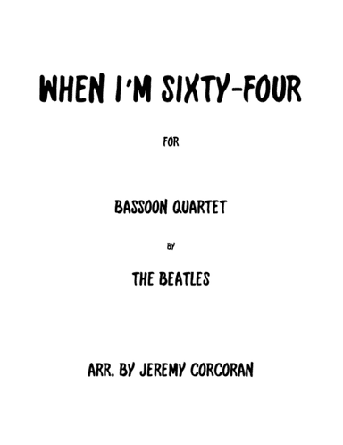 When I'm Sixty-four (arr. Jeremy Corcoran)