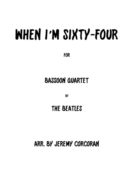 When I'm Sixty-four (arr. Jeremy Corcoran)
