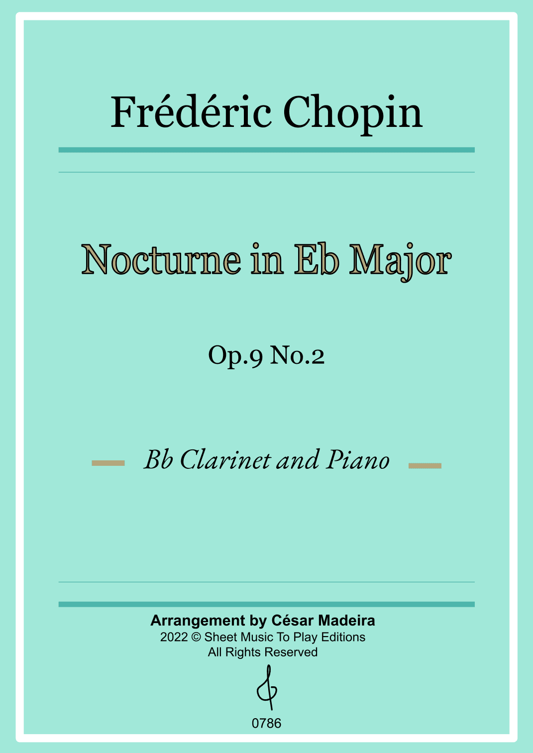 Nocturne Op.9 No.2 by Chopin - Bb Clarinet and Piano (Full Score) (arr. César Madeira)